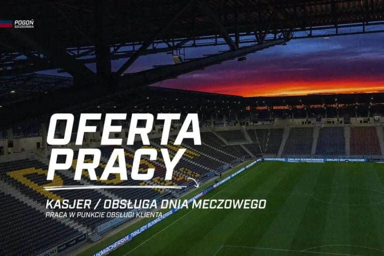 Pogoń Szczecin szuka do pracy na stanowisko kasjera/obsługi dnia meczowego