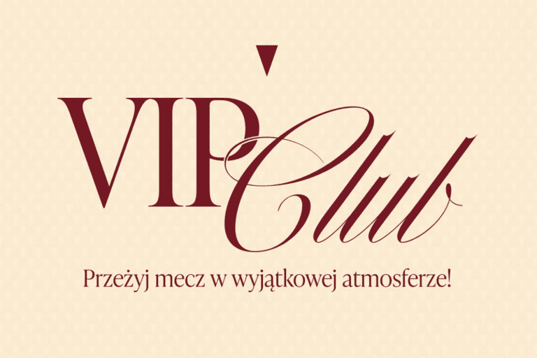 W dniu meczu z Legią Warszawa zadebiutuje strefa VIP Club!